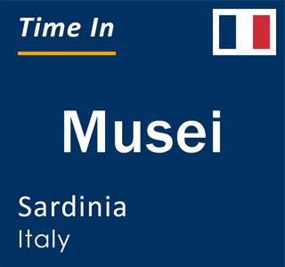 Current local time in Musei, Sardinia, Italy