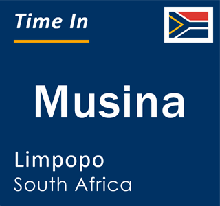 Current local time in Musina, Limpopo, South Africa