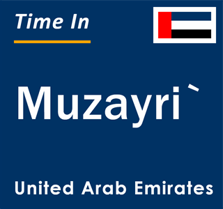Current time in Muzayri`, United Arab Emirates