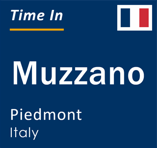 Current local time in Muzzano, Piedmont, Italy