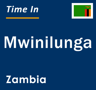 Current local time in Mwinilunga, Zambia