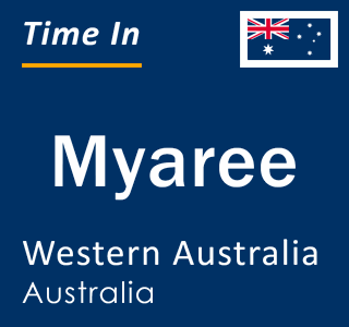 Current local time in Myaree, Western Australia, Australia