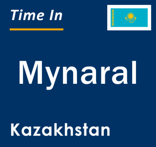 Current local time in Mynaral, Kazakhstan