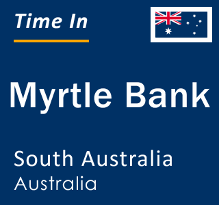 Current local time in Myrtle Bank, South Australia, Australia