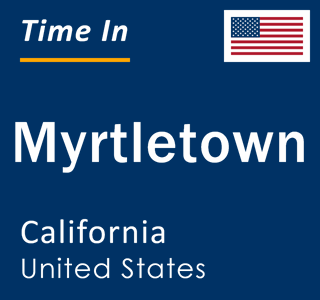 Current local time in Myrtletown, California, United States