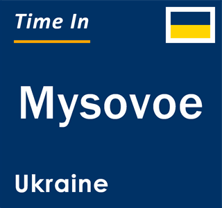 Current local time in Mysovoe, Ukraine