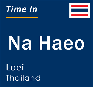 Current local time in Na Haeo, Loei, Thailand