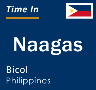 Current local time in Naagas, Bicol, Philippines