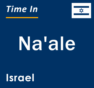 Current local time in Na'ale, Israel