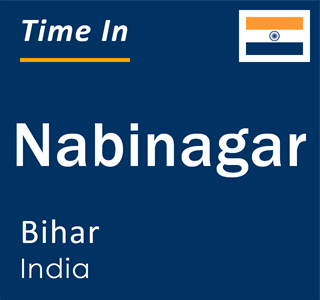 Current local time in Nabinagar, Bihar, India