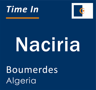 Current local time in Naciria, Boumerdes, Algeria