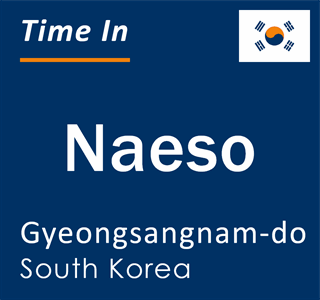 Current time in Naeso, Gyeongsangnam-do, South Korea