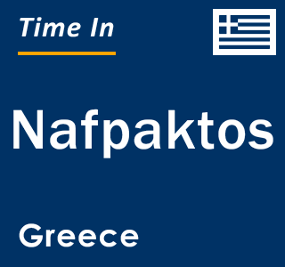 Current local time in Nafpaktos, Greece