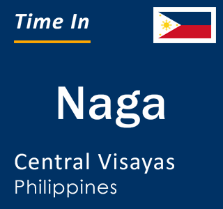 Current local time in Naga, Central Visayas, Philippines