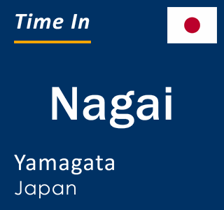 Current local time in Nagai, Yamagata, Japan