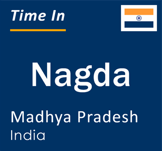 Current local time in Nagda, Madhya Pradesh, India