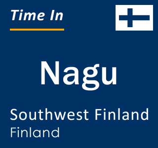Current local time in Nagu, Southwest Finland, Finland