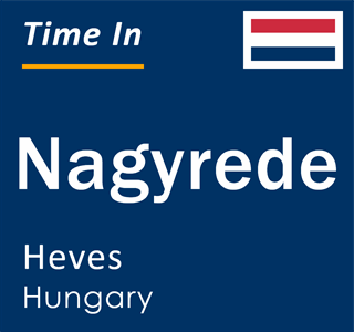 Current local time in Nagyrede, Heves, Hungary