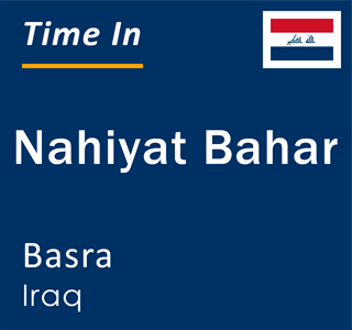 Current local time in Nahiyat Bahar, Basra, Iraq