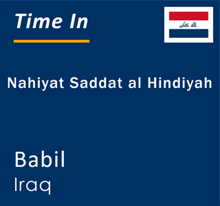 Current local time in Nahiyat Saddat al Hindiyah, Babil, Iraq