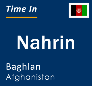Current time in Nahrin, Baghlan, Afghanistan