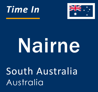 Current local time in Nairne, South Australia, Australia