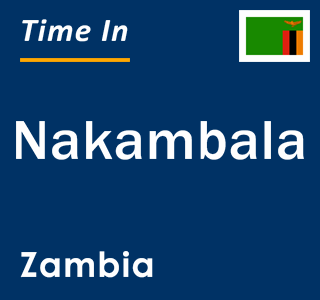 Current Time In Nakambala Zambia