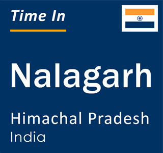 Current local time in Nalagarh, Himachal Pradesh, India