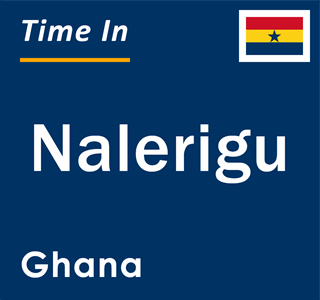 Current local time in Nalerigu, Ghana