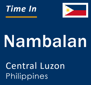 Current local time in Nambalan, Central Luzon, Philippines