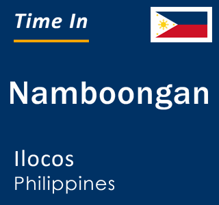 Current local time in Namboongan, Ilocos, Philippines