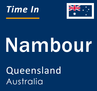Current local time in Nambour, Queensland, Australia