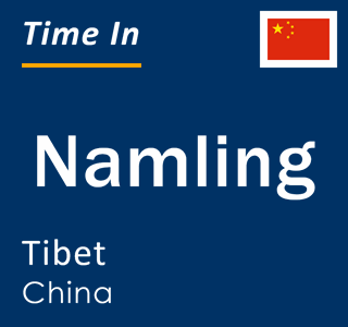 Current local time in Namling, Tibet, China