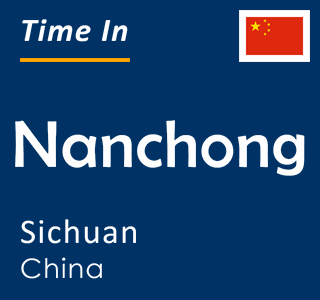 Current time in Nanchong, Sichuan, China
