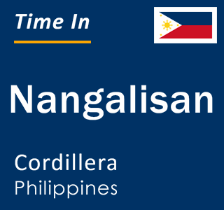 Current local time in Nangalisan, Cordillera, Philippines