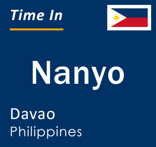 Current local time in Nanyo, Davao, Philippines