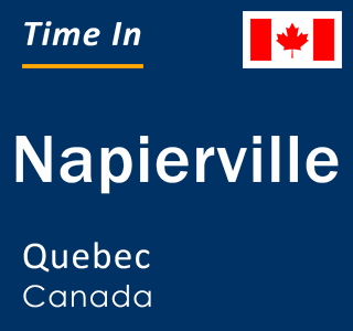 Current local time in Napierville, Quebec, Canada