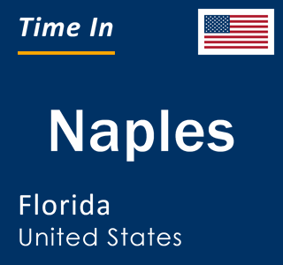 Current local time in Naples, Florida, United States