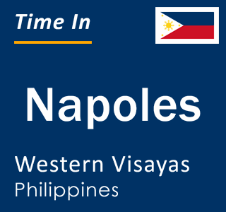 Current local time in Napoles, Western Visayas, Philippines