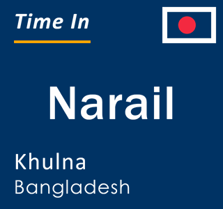 Current local time in Narail, Khulna, Bangladesh
