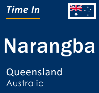 Current local time in Narangba, Queensland, Australia