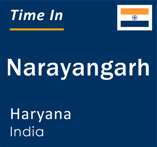 Current local time in Narayangarh, Haryana, India