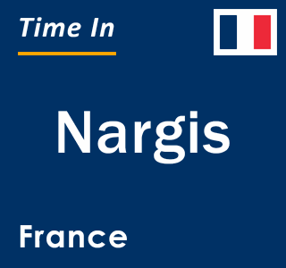 Current local time in Nargis, France