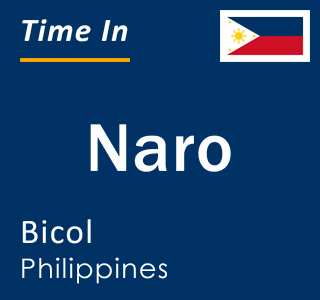 Current local time in Naro, Bicol, Philippines