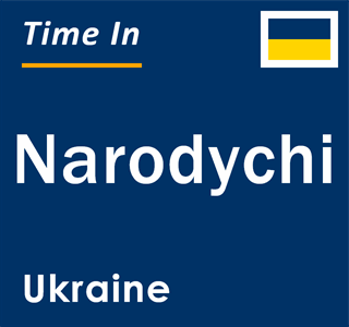 Current local time in Narodychi, Ukraine