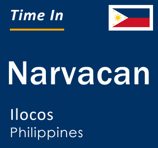 Current local time in Narvacan, Ilocos, Philippines