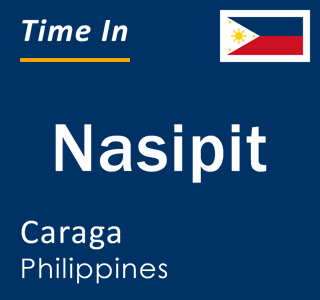 Current local time in Nasipit, Caraga, Philippines