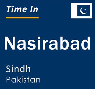 Current local time in Nasirabad, Sindh, Pakistan