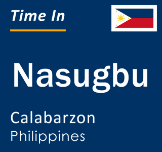 Current local time in Nasugbu, Calabarzon, Philippines