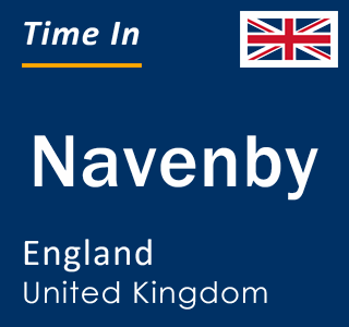 Current local time in Navenby, England, United Kingdom